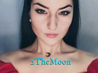 2TheMoon