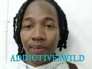 ADDICTIVEnWILD