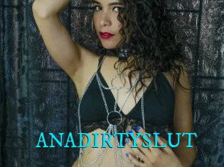 ANADIRTYSLUT