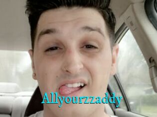 Allyourzzaddy