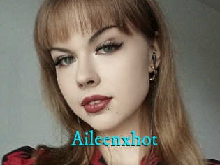 Aileenxhot