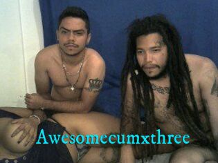 Awesomecumxthree