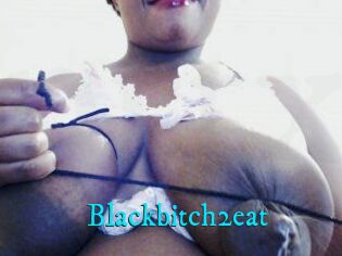 Blackbitch2eat