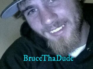 BruceThaDude