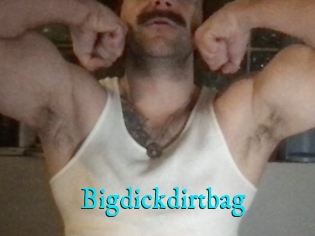 Bigdickdirtbag