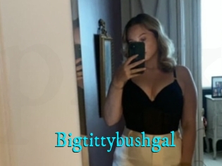 Bigtittybushgal