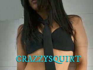 CRAZZYSQUIRT