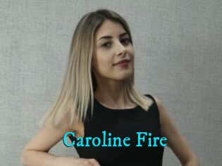 Caroline_Fire