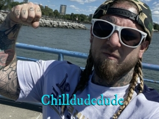 Chilldudedude