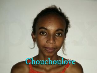 Chouchoulove