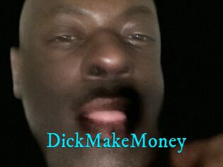 DickMakeMoney