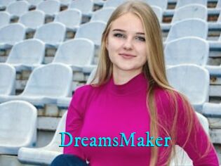 DreamsMaker