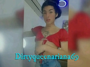 Dirtyqueenariana69