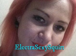 ElectraSexySquirt