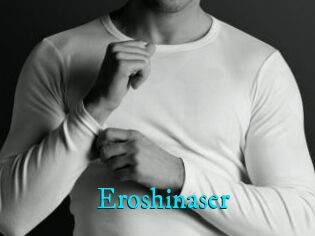 Eroshinaser