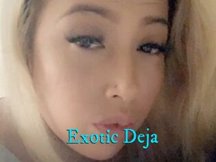 Exotic_Deja