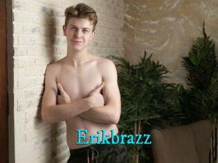 Erikbrazz