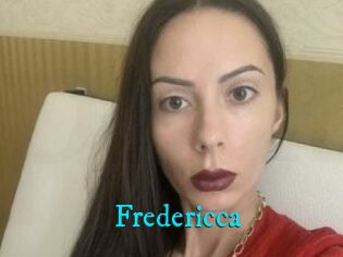 Fredericca