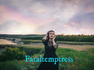 Fataltemptress