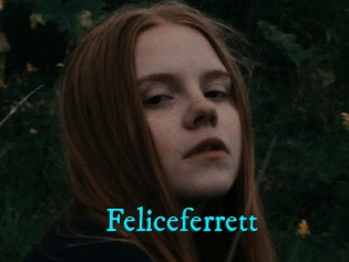 Feliceferrett