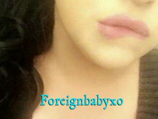 Foreignbabyxo