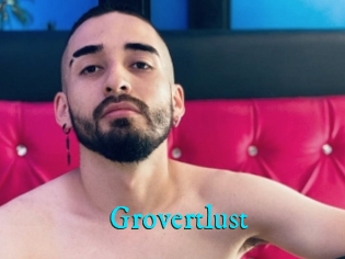 Grovertlust