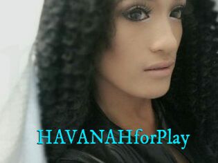 HAVANAHforPlay