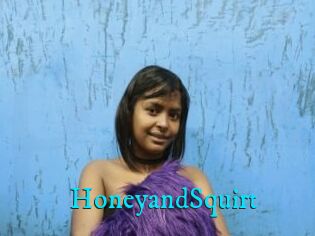 HoneyandSquirt