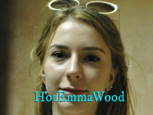 HotEmmaWood