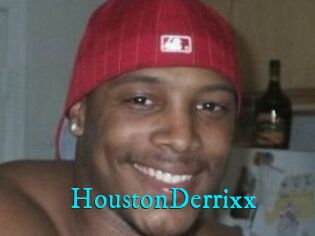 HoustonDerrixx