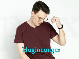 Hughmungus