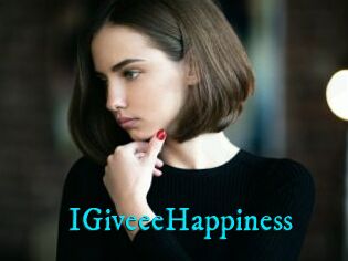 IGiveeeHappiness