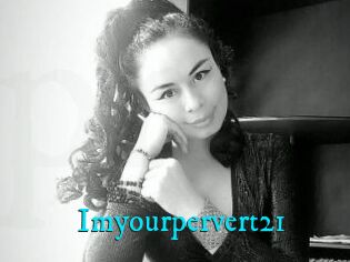 Imyourpervert21