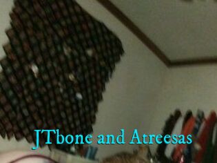 JTbone_and_Atreesas