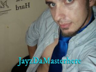 JayzDaMasterhere