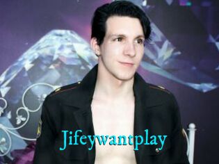 Jifeywantplay