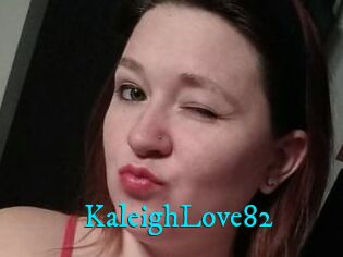 KaleighLove82