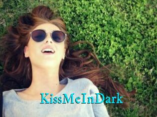 KissMeInDark