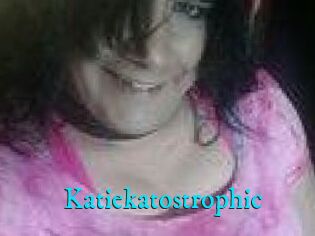 Katiekatostrophic