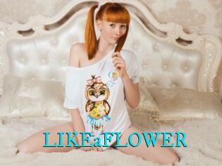 LIKEaFLOWER