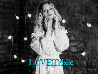 LOVETrixie