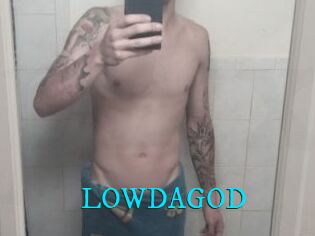 LOWDAGOD