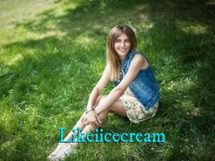 Likeiicecream