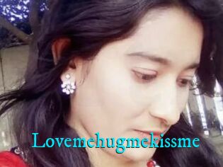 Lovemehugmekissme