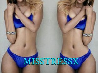 MISSTRESSX