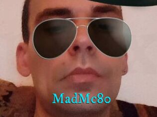 MadMc80