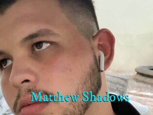 Matthew_Shadows