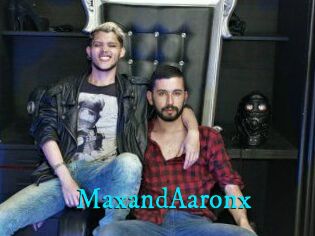 MaxandAaronx