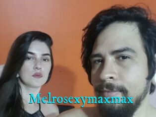 Melrosexymaxmax