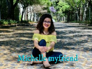 Michelle_myfriend